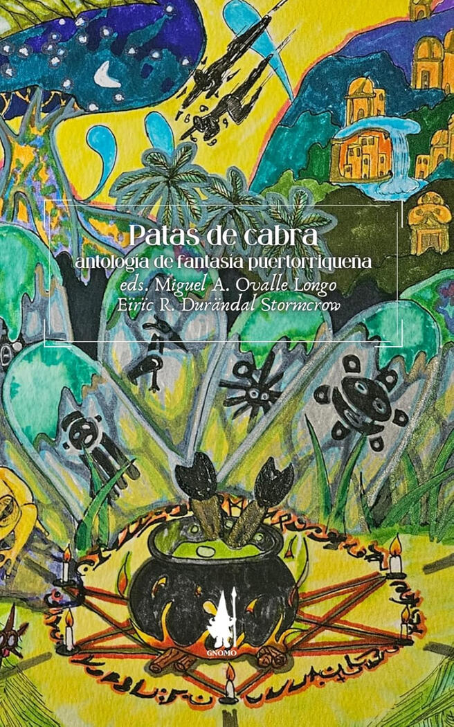 Patas de cabra: Antología de fantasía puertorriqueña