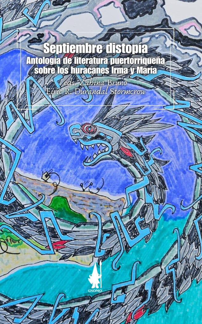 Septiembre distopía: Antología de literatura puertorriqueña sobre los huracanes Irma y María
