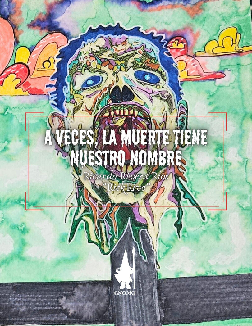 A veces, la Muerte tiene Nuestro Nombre